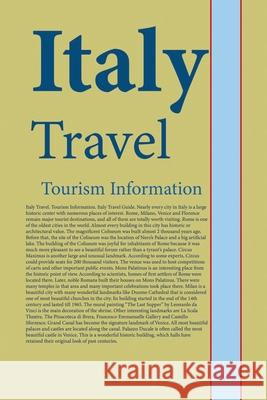 Italy Travel: Tourism Information Jesse Russell 9781709508905