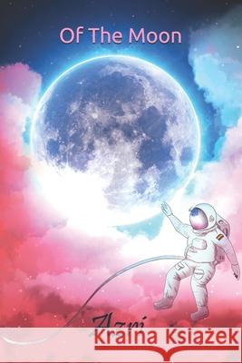 Of The Moon Olavendermoon                            Narendra K Dell Hambleton 9781709602191 Independently Published