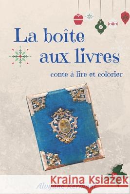 La boîte aux livres Kermoal, Alvyane 9781709634161 Independently Published