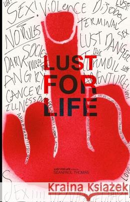 Lust for Life Sean-Paul Thomas 9781709662812