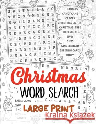 Christmas Word Search Large Print: Word Search Puzzle book Christmas, Exercise Your Brain Activity Book, Cleverly Hidden Word Searches for Adults, Tee Voloxx Studio 9781709706943 Independently Published