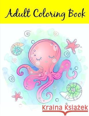 Adult Coloring Book: The Really Best Relaxing Colouring Book For Children J. K. Mimo 9781709940149 Independently Published