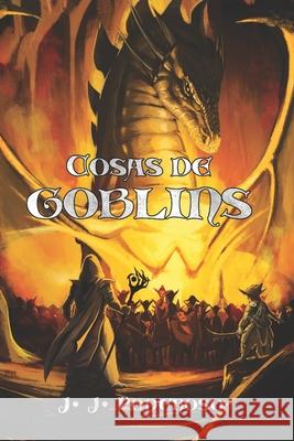 Cosas de Goblins Dados Y. Mazmorras Posad Juan Jose Poderos J. J. Poderoso 9781710014525 Independently Published