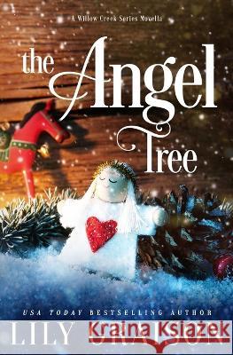 The Angel Tree Lily Graison 9781710015751 Independently Published