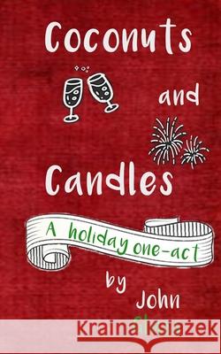 Coconuts and Candles Maggie Telles-Hindsley John Glass 9781710097665