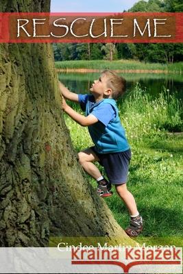 Rescue Me Cindee Marti 9781710380637