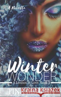 Winter Wonder Tina Martin 9781710518108 Independently Published