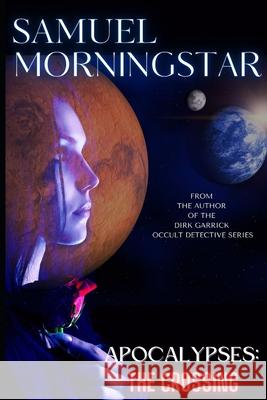 The Crossing Samuel Morningstar 9781710731880