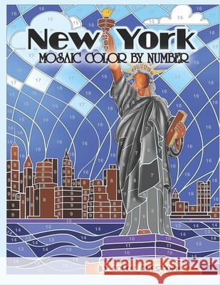 New York Mosaic Color By Number: Coloring Book for Adults Color Questopia 9781710733136 Independently Published