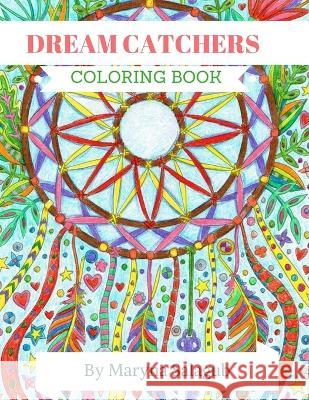 Dream Catcher coloring book for adults and kids Maryna Salagub 9781710852387 Maryna Salagub