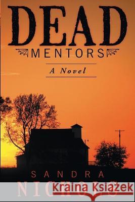 Dead Mentors Sandra Nichols 9781710932164