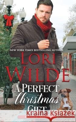 A Perfect Christmas Gift: A Clean and Wholesome Christmas Romance Lori Wilde 9781711028460 Independently Published