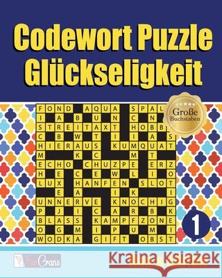 Codewort Puzzle Glückseligkeit D, Edrian 9781711056883 Independently Published