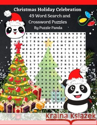 Christmas Holiday Celebration Word Search & Cross Word Puzzles By Puzzle Panda Puzzle Panda 9781711057804 Independently Published