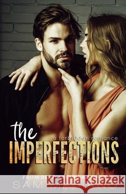 The Imperfections: A Forbidden Romance Sam Mariano 9781711076089 Independently Published