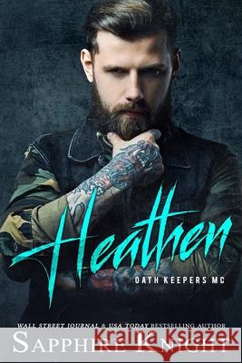 Heathen: Oath Keepers MC Mitzi Carroll Sapphire Knight 9781711167916 Independently Published