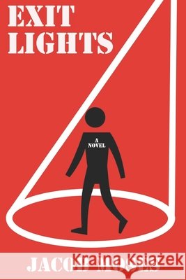 Exit Lights Jacob Moses 9781711850955