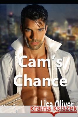 Cam's Chance Lisa Oliver 9781711878935 Independently Published