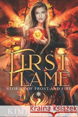 First Flame Kimbra Swain 9781711934242
