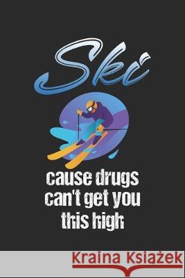 Trainingsbuch für Skifahrer: Stetige Verbesserung mit diesem Trainigstagebuch ♦ Vorlage für über 100 Trainigstage ♦ Planen, üben, umset Notizbucher, Msed 9781712079843 Independently Published