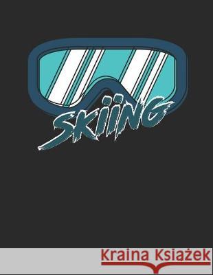 Trainingsbuch für Skifahrer: Stetige Verbesserung mit diesem Trainigstagebuch ♦ Vorlage für über 100 Trainigstage ♦ Planen, üben, umset Notizbucher, Msed 9781712154922 Independently Published