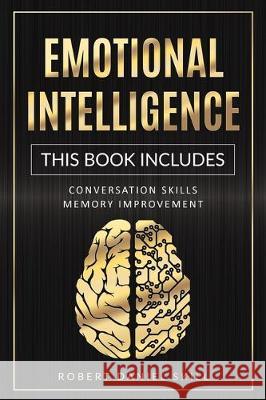 Emotional Intelligence - Bundle 2: Conversation Skills - Memory Improvement Robert Daniel Skill 9781712237182