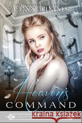 Heaven's Command W. J. May Lexy Timms 9781712299265 Independently Published