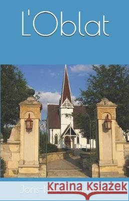 L'Oblat Joris Karl Huysmans 9781712302736