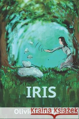 Iris Olivier Roisneau 9781712360231 Independently Published