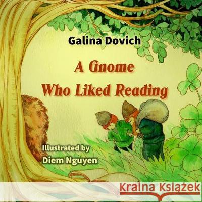 A Gnome Who Liked Reading Diem Nguyen Galina Dovich 9781712586839