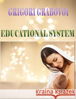Educational System Grigori Grabovoi, Edilma Angel * Eam Publishing 9781712697238