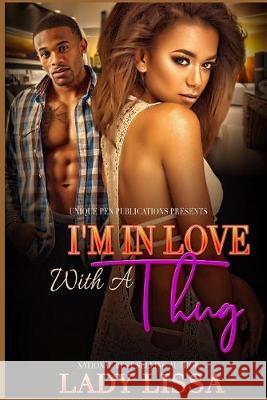 I'm in Love with a Thug Lady Lissa 9781712699959 Independently Published