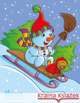 Neve Libro da Colorare 1 Nick Snels 9781712793022 Independently Published