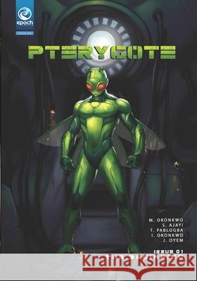 Pterygote Epoch Comics, Martin Okonkwo, Simi Ajayi 9781712815915