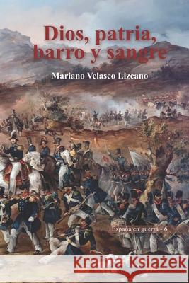 Dios, patria, barro y sangre Autor Marian 9781712866429 Independently Published