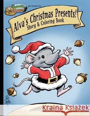 Alva's Christmas Presents! Rob, Jr. Smith 9781712986592 Independently Published