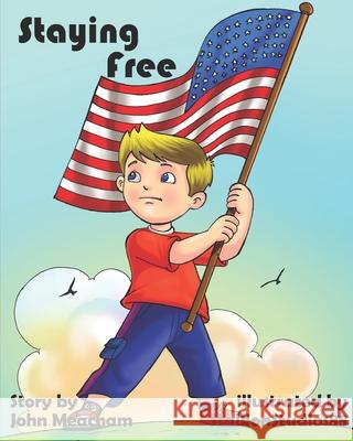 Staying Free John P. Meacham 9781713230557