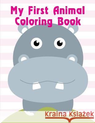 My First Animal Coloring Book: Christmas Book from Cute Forest Wildlife Animals J. K. Mimo 9781713316510 Independently Published
