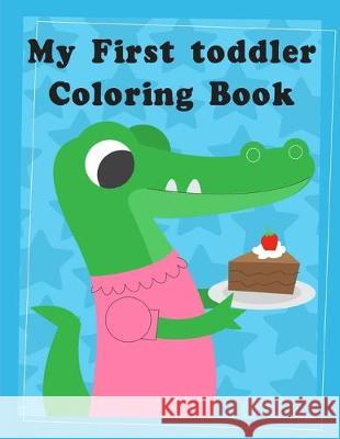 My First toddler Coloring Book: Christmas books for toddlers, kids and adults J. K. Mimo 9781713320241 Independently Published