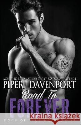 Road to Forever Piper Davenport 9781713336501