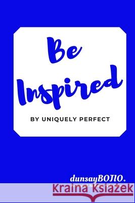 Be Inspired: by Uniquely Perfect Judy Toh 9781713394761