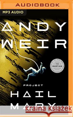 Project Hail Mary - audiobook Weir, Andy 9781713630296 Audible Studios on Brilliance