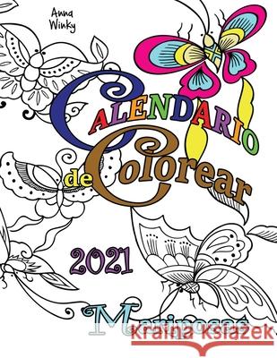Calendario de Colorear 2021 Mariposas Anna Winky 9781713901723 Gumdrop Press