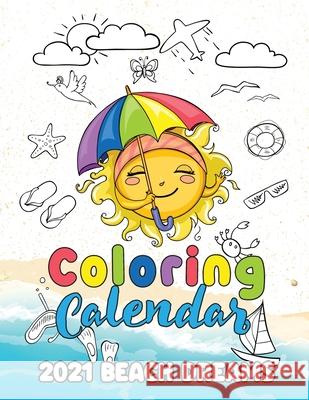 Coloring Calendar 2021 Beach Dreams Gumdrop Press 9781713902850 Gumdrop Press