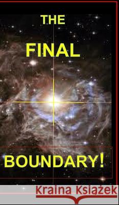 The Final Boundary! David Yourtee 9781714024520