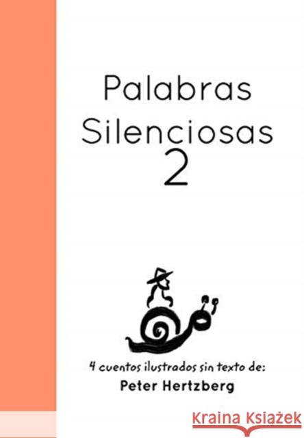 Palabras Silenciosas: 2 Hertzberg, Peter 9781714067701