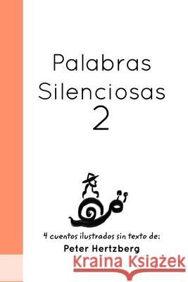 Palabras Silenciosas: 2 Hertzberg, Peter 9781714067718