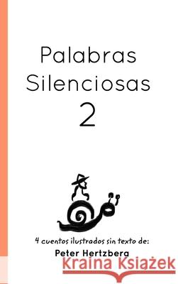 Palabras Silenciosas: 2 Hertzberg, Peter 9781714067725