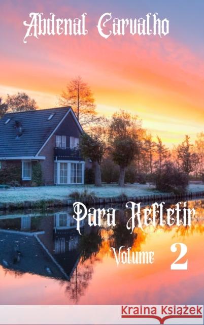 Serie_Para_Refletir - Volume II: Citacoes Biblicas Abdenal Carvalho 9781714183449 Blurb