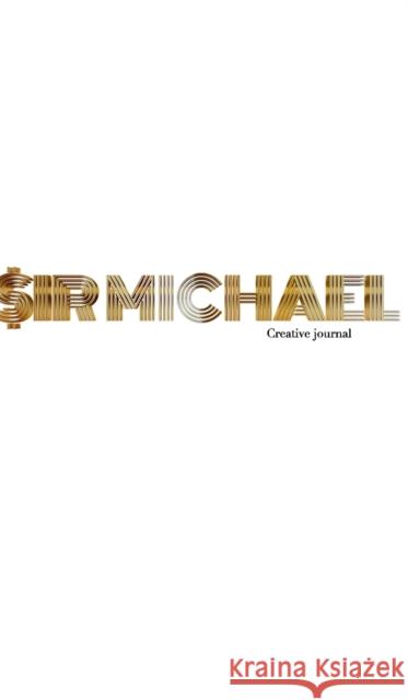 Gold graphic sir Michael branded Blank page Creative Note journal: Gold graphic sir Michael branded Blank Creative Note journal Huhn, Michael 9781714185221 Blurb